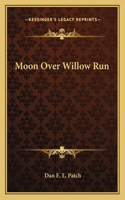 Moon Over Willow Run
