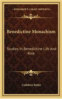Benedictine Monachism
