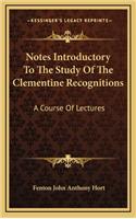 Notes Introductory to the Study of the Clementine Recognitions