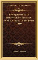 Prolegomena to in Memoriam by Tennyson, with an Index to the Poem (1889)