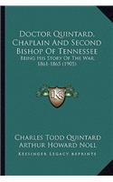 Doctor Quintard, Chaplain And Second Bishop Of Tennessee