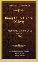 Theory Of The Glaciers Of Savoy