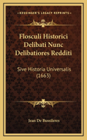 Flosculi Historici Delibati Nunc Delibatiores Redditi