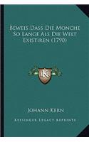 Beweis Dass Die Monche So Lange Als Die Welt Existiren (1790)