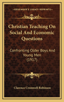 Christian Teaching On Social And Economic Questions
