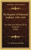 The Register Of Edmund Stafford, 1395-1419