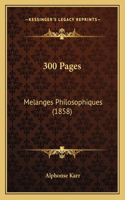 300 Pages: Melanges Philosophiques (1858)