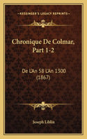 Chronique De Colmar, Part 1-2