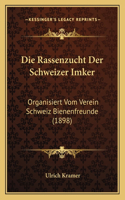 Rassenzucht Der Schweizer Imker