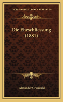 Die Eheschliessung (1881)