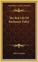 Red Lily Of Buchanan Valley