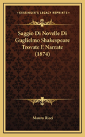 Saggio Di Novelle Di Guglielmo Shakespeare Trovate E Narrate (1874)