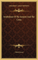 Symbolism Of The Serpent And The Cross