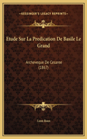 Etude Sur La Predication De Basile Le Grand