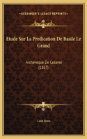 Etude Sur La Predication De Basile Le Grand
