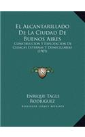 El Alcantarillado De La Ciudad De Buenos Aires