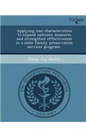 Applying Case Characteristics to Expand Outcome Measures and Strengthen Effectiveness in a State Family Preservation Services Program