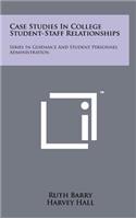 Case Studies in College Student-Staff Relationships