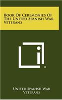 Book of Ceremonies of the United Spanish War Veterans