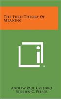 The Field Theory of Meaning