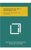 Navigation, V4, No. 3, September, 1954: Journal of the Institute of Navigation