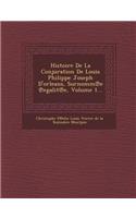 Histoire de La Conjuration de Louis Philippe Joseph D'Orleans, Surnomm E Egalit E, Volume 1...