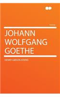 Johann Wolfgang Goethe