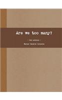 Are We Too Many? the Tenth Menace.: (English)