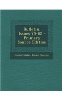 Bulletin, Issues 75-82 - Primary Source Edition
