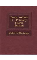Essais Volume 4