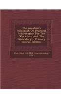 The Amateur's Handbook of Practical Information for the Workshop and the Laboratory - Primary Source Edition