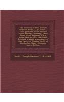 The Memoirs of Gen. Joseph Gardner Swift, LL.D., U.S.A., First Graduate of the United States Military Academy, West Point, Chief Engineer U.S.A. from