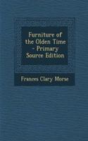 Furniture of the Olden Time