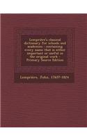 Lempriere's Classical Dictionary for Schools and Academies: Containing Every Name That Is Either Important or Useful in the Original Work