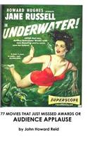 77 Movies That Just Missed Awards or Audience Applause