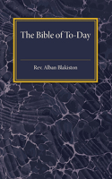Bible of To-Day