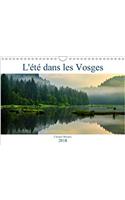 L'Ete Dans Les Vosges 2018: Rapprochons-Nous De L'ame De La Nature Vosgienne En Allant a Sa Decouverte !(Calvendo Nature)