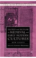 Sacred and Secular in Medieval and Early Modern Cultures