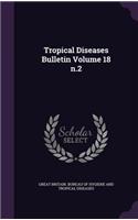 Tropical Diseases Bulletin Volume 18 N.2