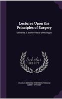 Lectures Upon the Principles of Surgery