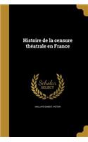 Histoire de la censure théatrale en France