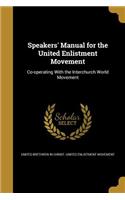 Speakers' Manual for the United Enlistment Movement