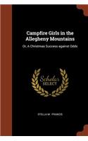 Campfire Girls in the Allegheny Mountains