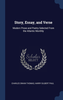 STORY, ESSAY, AND VERSE: MODERN PROSE AN