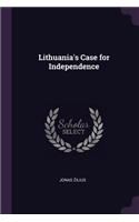 Lithuania's Case for Independence