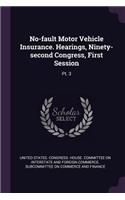 No-Fault Motor Vehicle Insurance. Hearings, Ninety-Second Congress, First Session: Pt. 3