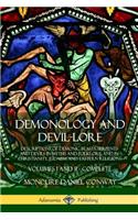 Demonology and Devil-lore: Descriptions of Demonic Beasts, Serpents and Devils in Myths and Folklore, and in Christianity, Judaism and Eastern Religions - Volumes I and II - C