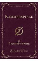 Kammerspiele (Classic Reprint)