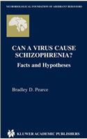 Can a Virus Cause Schizophrenia?