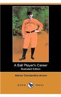 A Ball Player's Career (Illustrated Edition) (Dodo Press)